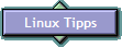 Linux Tipps